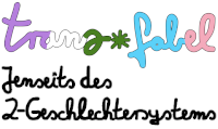 Link zum Onlineshop von Transfabel.
Text: trans*fabel
Jenseits des 2-Geschlechtersystems