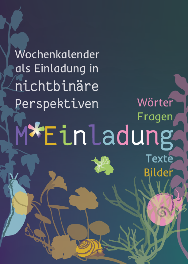 M*Einladung - Wochenkalender als Einladung in nichtbinäre Perspektiven