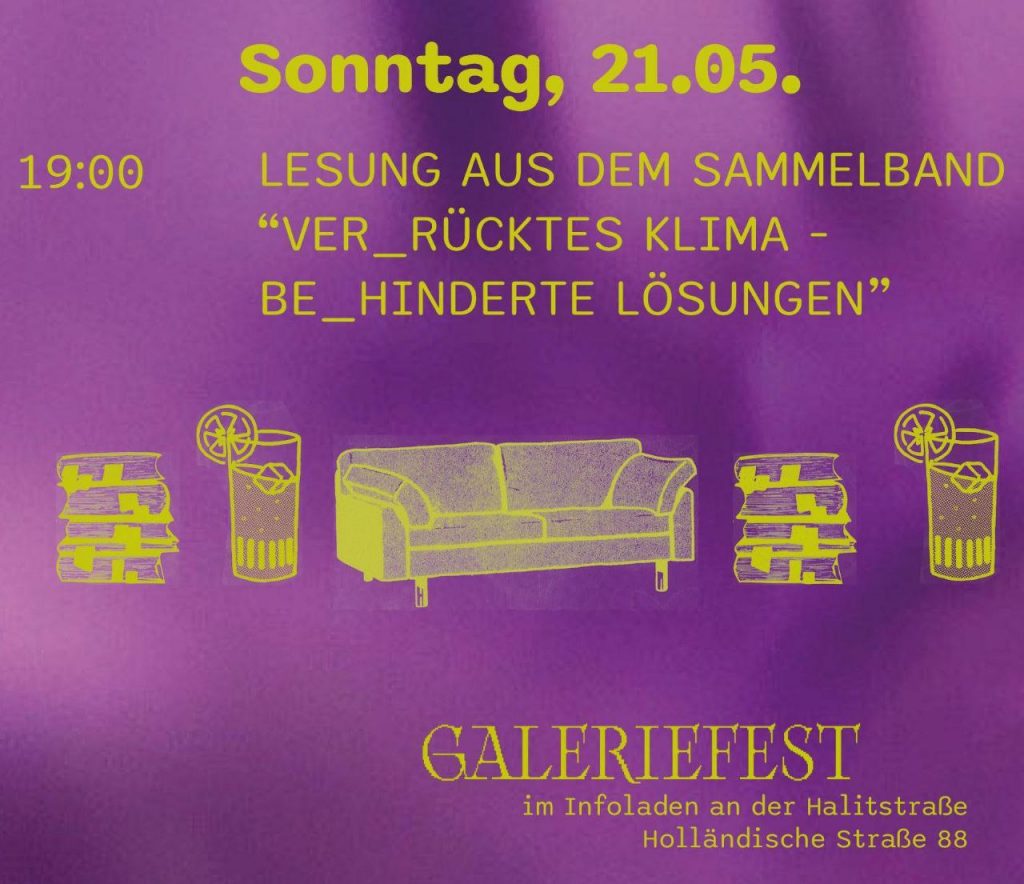 Sonntag 21.5., 19:00 
Lesung aus dem Sammelband VerRückte Klima - BeHinderte Lösungen
Galeriefest
im Infoladen an der Halitstraße
Holländische Straße 88, Kassel